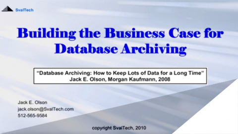 Building the Business Case for Database Archiving
