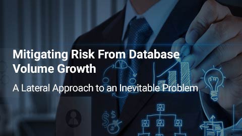 Mitigating Risk From Database Volume Growth