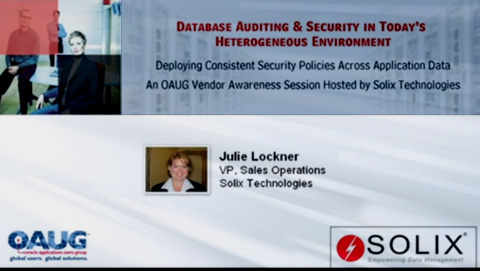 Database Auditing and Security in Today’s Heterogeneous Environment – Deploying Consistent Security Policies Across Application Data