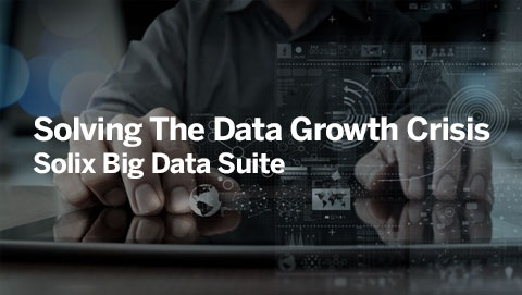 Solving The Data Growth Crisis Solix Big Data Suite